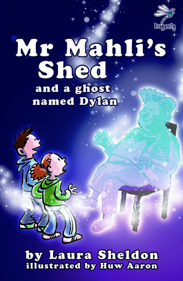 Mr Mahli's Shed and a Ghost Named Dylan | Firefly Press