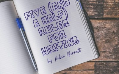Five (and a half) Rules for Writing for Children by Robin Bennett
